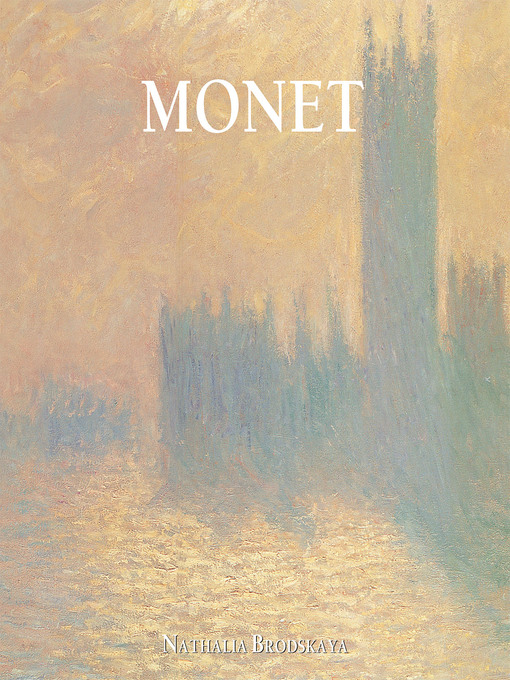 Title details for Claude Monet by Nathalia Brodskaya - Available